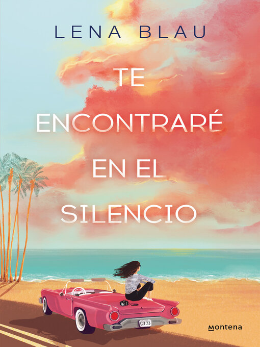 Title details for Te encontraré en el silencio by Lena Blau - Available